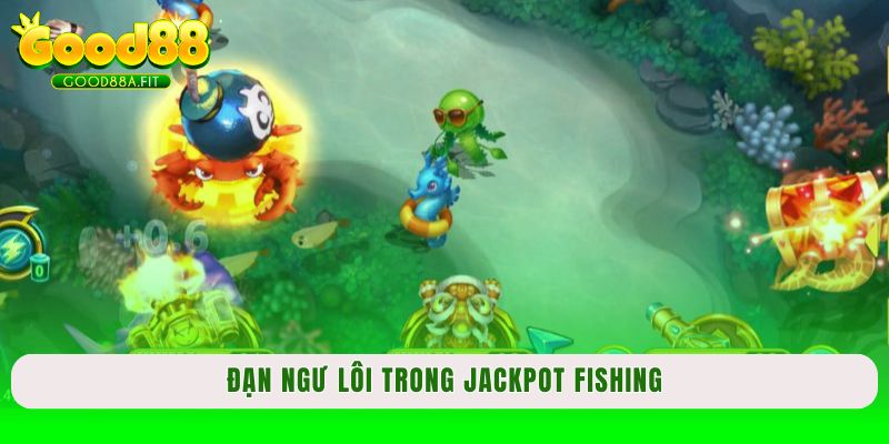 Đạn ngư lôi trong Jackpot fishing