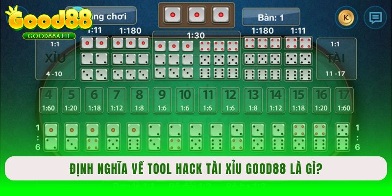 Định nghĩa về Tool hack tài xỉu Good88 là gì?