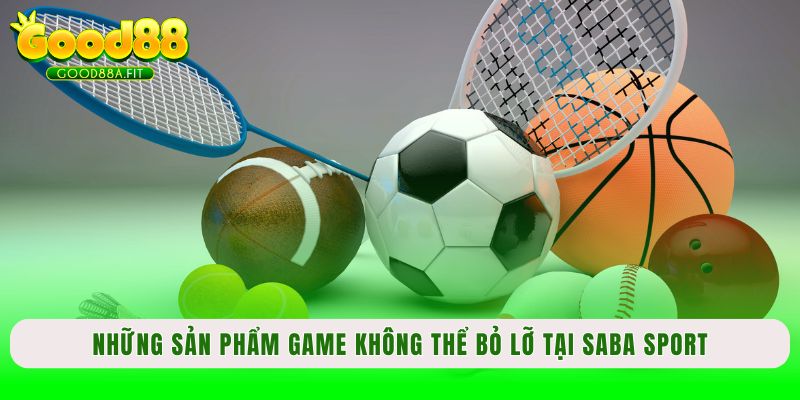 Những sản phẩm game không thể bỏ lỡ tại SABA Sport