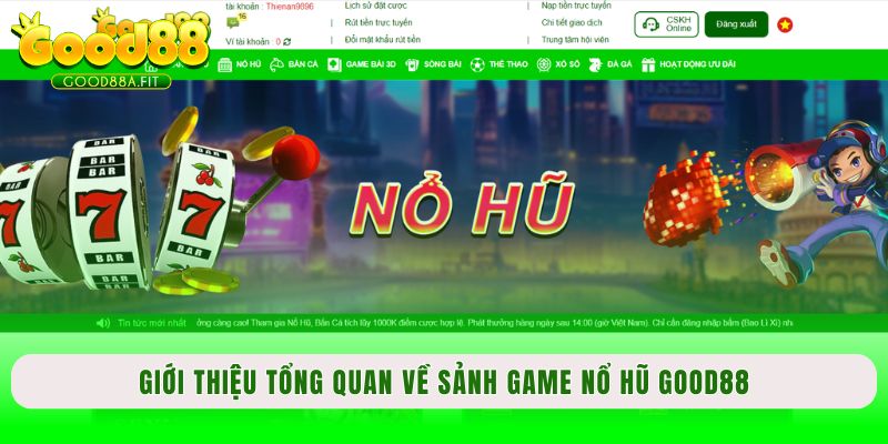 Sảnh nổ hũ được nhiều người lựa chọn với tỷ lệ trúng jackpot cực hớn